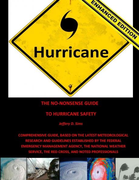 The No-Nonsense Guide To Hurricane Safety (Enhanced Edition)