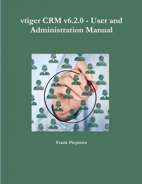 vtiger CRM v6.2.0 - User and Administration Manual