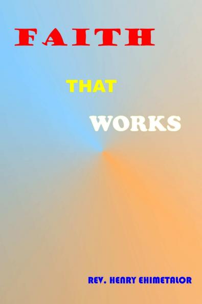 Faith that Works