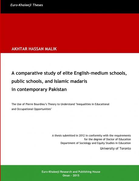 A comparative study of elite English-medium schools public schools and Islamic madaris  in contemporary Pakistan