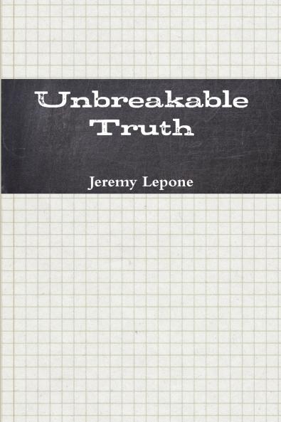 Unbreakable Truth