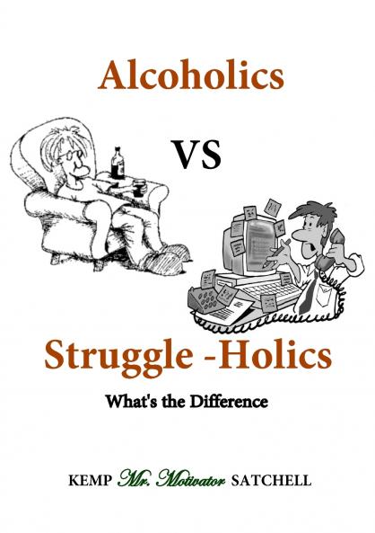 Alcoholics vs Struggleholics
