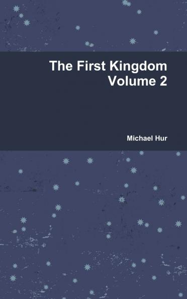 The First Kingdom Volume 2