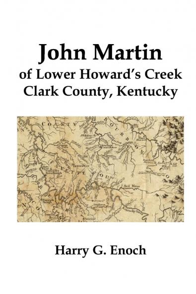 John Martin of Lower Howard's Creek Clark County Kentucky