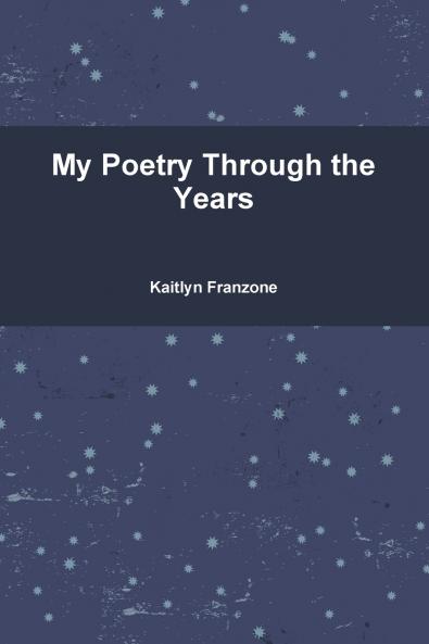 My poetry through the years