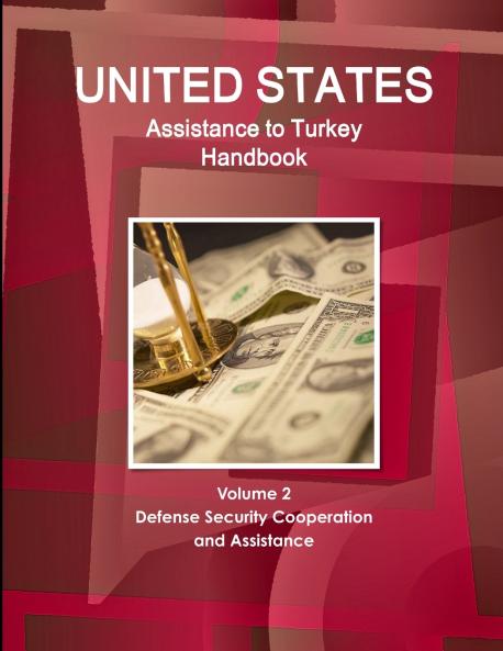 US Assistance to Turkey Handbook Volume 2 Defense Security Cooperation and Assistance