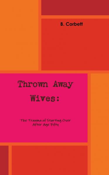 Thrown Away Wives
