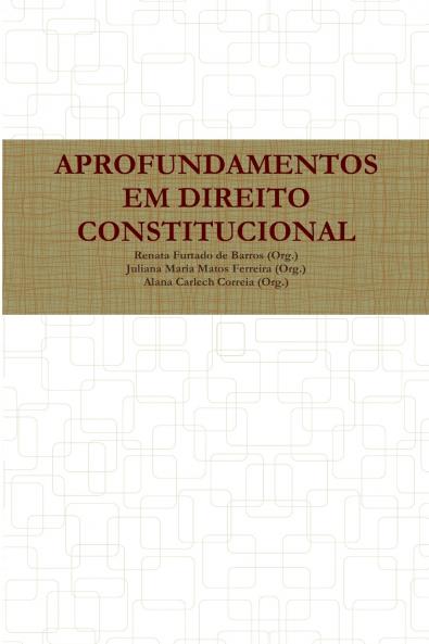 APROFUNDAMENTOS EM DIREITO CONSTITUCIONAL