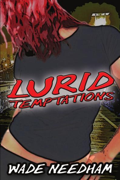 Lurid Temptations