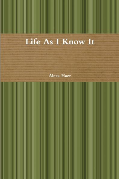 Life As I Know It
