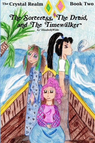 The Sorceress The Druid and The Timewalker