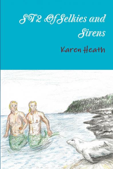 Of Selkies and Sirens