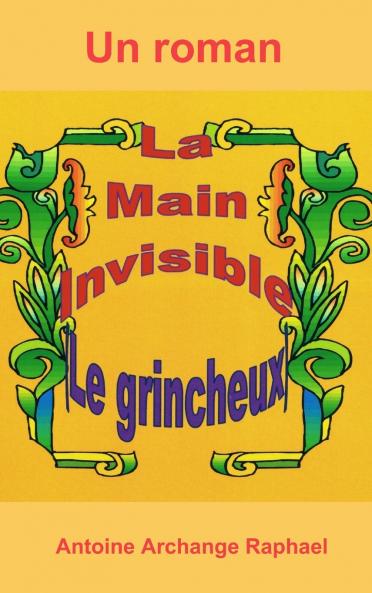 La main invisible le grincheux