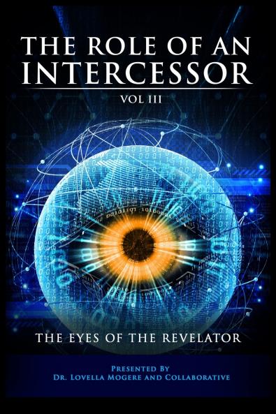 The Role of the Intercessor Vol III