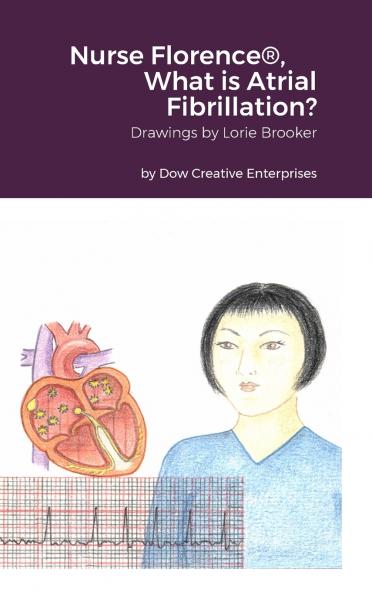 Nurse Florence® What is Atrial Fibrillation?