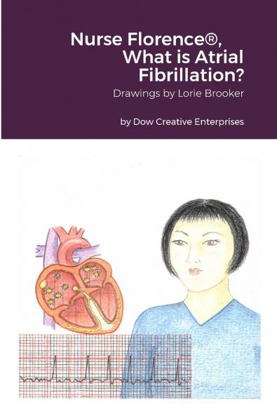 Nurse Florence® What is Atrial Fibrillation?