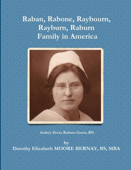 Raban Rabone Raybourn Rayburn Raburn Family in America