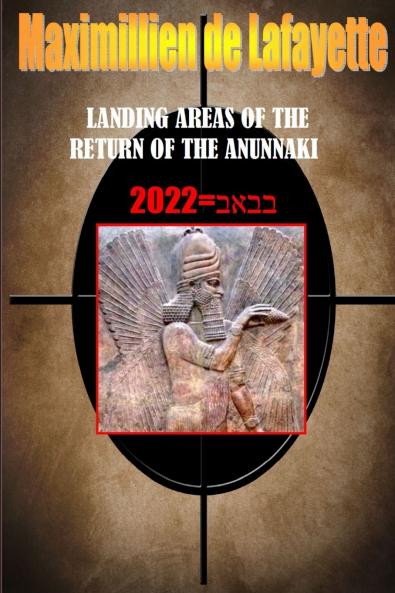 LANDING AREAS OF THE RETURN OF THE ANUNNAKI