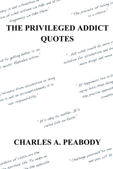 The Privileged Addict Quotes