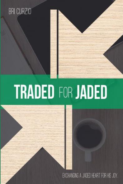 Traded For Jaded
