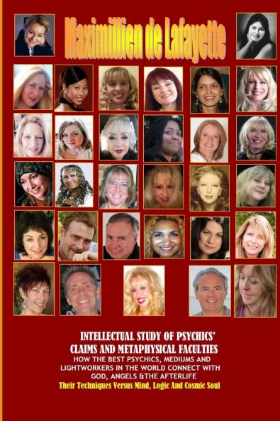 Intellectual Study Of Psychics' Claims And Metaphysical Faculties
