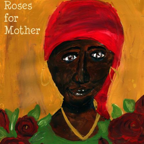 Roses for Mother