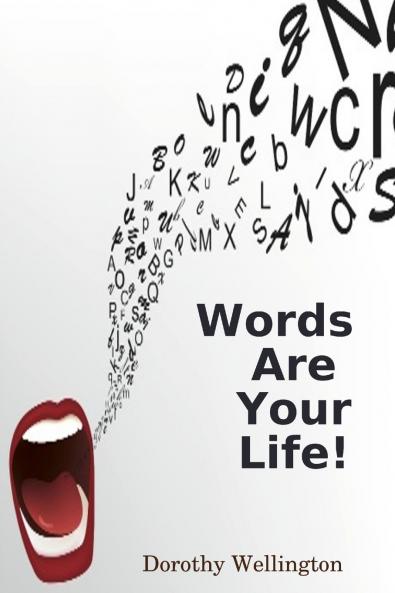 Words Are Your Life