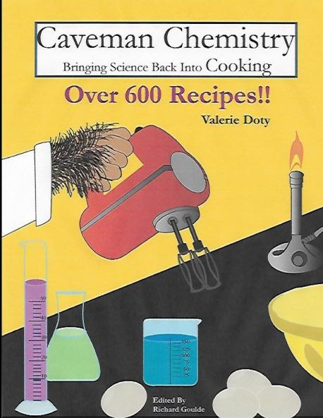 Caveman Chemistry Bringing Science Back into Cooking