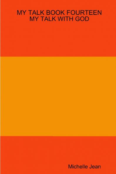 MY TALK BOOK FOURTEEN - MY TALK WITH GOD