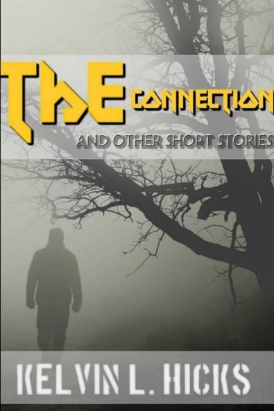 The Connection And Other Short Stories