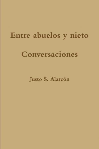 Entre abuelos y nieto. Conversaciones