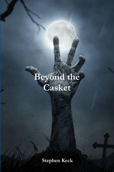 Beyond The Casket