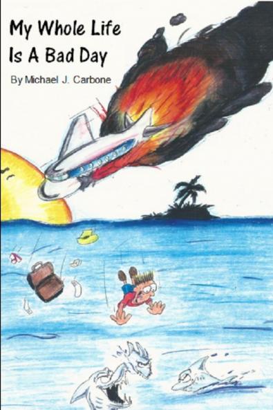 My Whole Life Is A Bad Day