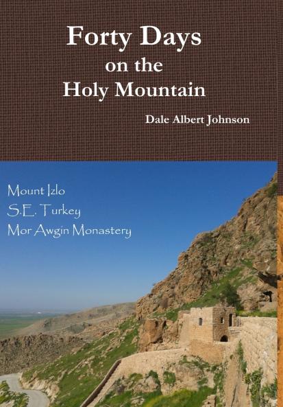 Forty Days on the Holy Mountain