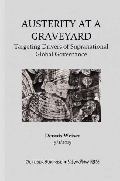 Austerity at a Graveyard. Targeting Drivers of Supranational Global Governance