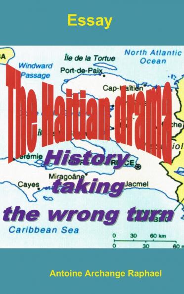 The Haitian drama history taking the wrong turn