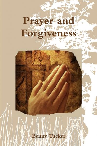 Prayer and Forgiveness