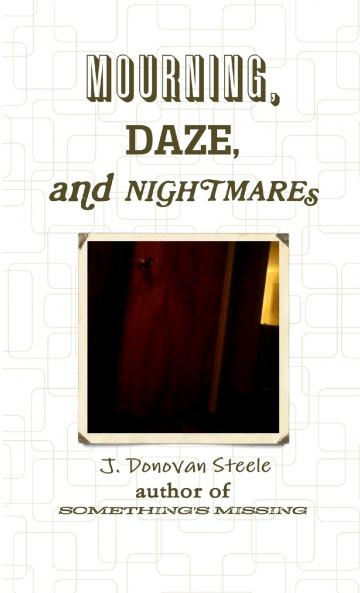 MOURNING DAZE AND NIGHTMARES