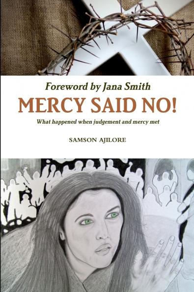 Mercy Said No!