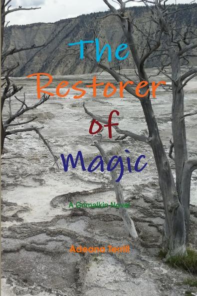 The Restorer of Magic