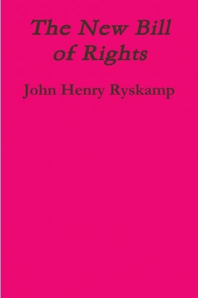 The New Bill of Rights