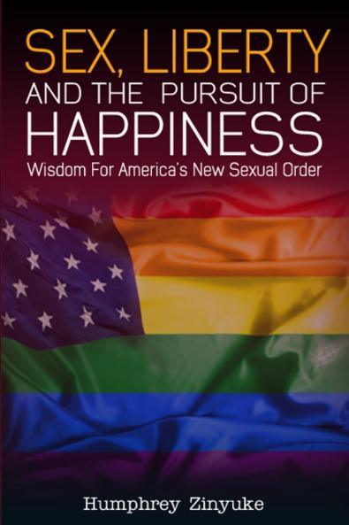 Sex Liberty & the Pursuit of Happiness