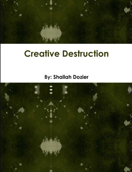 Creative Destruction