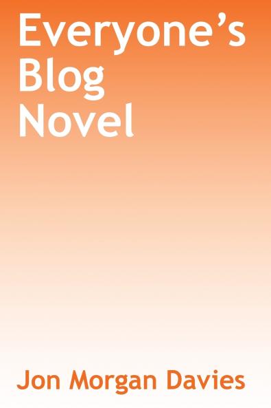 Everyone's Blog Novel