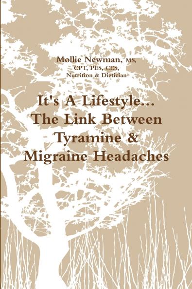 It's A Lifestyle...The Link Between Tyramine & Migraine Headaches