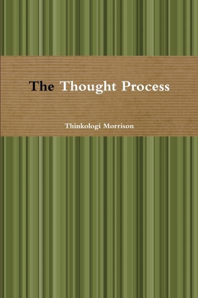 The Thought Process