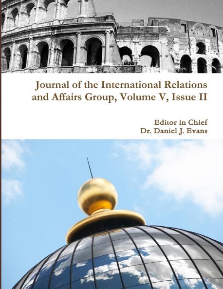 Journal of the International Relations and Affairs Group Volume V Issue II