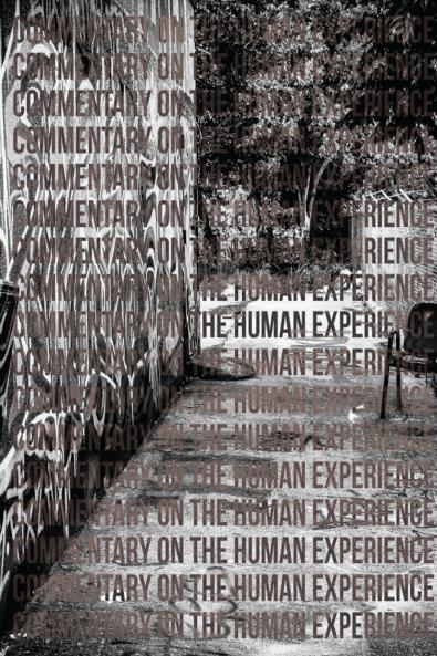 Commentary on the Human Experience Third Edition