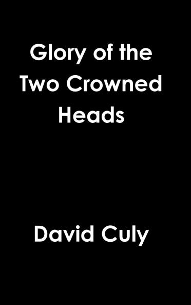 Glory of the Two Crowned Heads