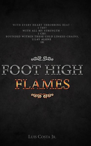 Foot High Flames